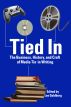 Tied In: The Business, History and Craft of Media Tie-In Writing by Lee Goldberg
