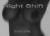 Night Shift by Sunny Wills