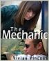 The Mechanic by Vivian Vincent