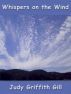 Whispers On The Wind by Judy Griffith Gill