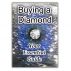 Buying a Diamond - Your Essential Guide by Janelle Wilson