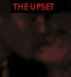 The Upset by Monica P