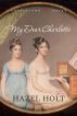 My Dear Charlotte by Hazel Holt