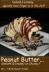 Peanut Butter...Smooth and Creamy or Chunky by Cheryl and Les 