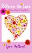 Return to Love: A Romance Novel for Young Adults by Lynn Hubbard