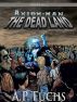 Axiom-man: The Dead Land (The Axiom-man Saga, Episode No. 1) by A.P. Fuchs