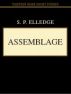 Assemblage by S. P. Elledge