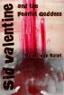 Sid Valentine and The Fearful Goddess by R. Van Saint