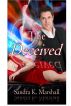 The Deceived by Sandra K. Marshall