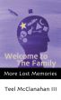 More Lost Memories: Welcome to The Family by Teel McClanahan