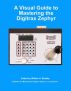 A Visual Guide to Mastering the Digitrax Zephyr by Bill Bradley