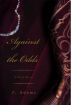 Against the Odds by J. Adams
