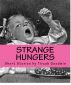 Strange Hungers: Love, Bombs & Cannibals by Tirzah  Goodwin