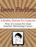 A Healthy Distrust For Authority - Why It's Great For Your Internet Marketing Career by Jason Fladlien