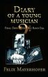 DIARY OF A  YOUNG MUSICIAN — Final Days of the Big Band Era 1948-1962 by Felix Mayerhofer