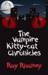The Vampire Kitty-Cat Chronicles by Ray Rhamey