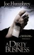 A Dirty Business by Joe Humphrey