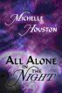 All Alone in the Night by Michelle Houston