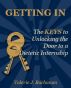 GETTING IN,  The KEYS to Unlocking the Door to a Dietetic Internship by Valerie Buchanan