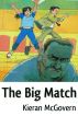 The Big Match by Kieran  McGovern