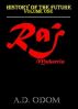 History of the Future Volume One: Raj Muherrin Chapter 1 by A.D. Odom