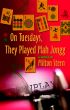 On Tuesdays, They Played Mah Jongg by Milton Stern by STARbooks Press