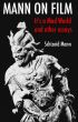 Mann on Film: It's a Mad World and other essays by Schizoid Mann