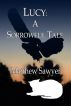Lucy: A Sorrowful Tale by Matthew Sawyer