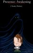 Presence: Awakening by Charity Becker