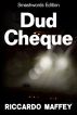 Dud Cheque by Riccardo Maffey