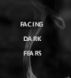 FACING DARK FEARS by Monica P