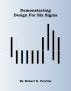 Demonstrating Design for Six Sigma by Robert Perrine