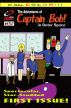 The Adventures of Captain Bob in Outer Space # 1 by Scott Reeves