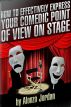 How To Effectively Express Your Comedic Point Of View On Stage by Alonzo Jordan