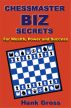 Chessmaster Biz Secrets by Hank Gross