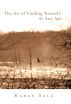 The Art Of Finding Yourself, At Any Age. by Karen Sala