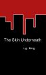 The Skin Underneath by R.G. King