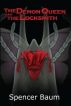 The Demon Queen and The Locksmith by Spencer Baum