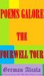 Poems Galore The Fourwell Tour by German Alcala