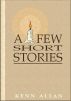 A Few Short Stories by Kenn Allan