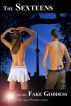 The Sexteens and the Fake Goddess by Frederic Tremblay
