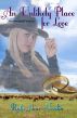 An Unlikely Place for Love by Ruth Ann Nordin