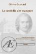 La comédie des masques by Editions Ex Aequo Laurence schwalm