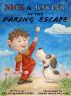 Nick & Knobby in the Daring Escape by Felix Mayerhofer
