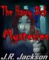 The Harry Dick Mysteries by J.R. Jackson
