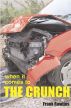 When It Comes To The Crunch by Frank Rawlins