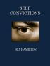 Self Convictions by R.J. Hamilton