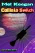 Callisto Switch by Mel Keegan