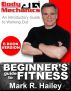 Body Mechanics - Beginner's Guide to Fitness by Mark Hailey