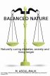 Balanced Nature: Naturally curing diabetes, anxiety and living longer by M. Abdul-Malik